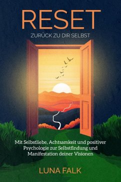 RESET - Zurück zu dir Selbst (eBook, ePUB) - Falk, Luna