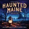 Haunted Maine: The Ultimate Guide to... - Bild 1