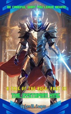 Cover The Dystopian King (A Tale of the Ages, #3) (eBook, ePUB)