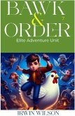 Bawk & Order Elite Adventure Unit 7 (eBook, ePUB)