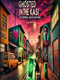 Ghosted In The Kasi (eBook, ePUB) Ghosted In The Kasi (eBook, ePUB)