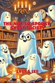 The not-so-Spooky Ghost Society (eBook, ePUB)