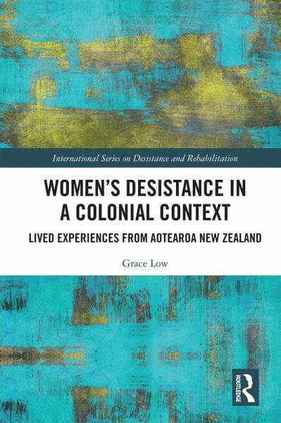 Women's Desistance in a Colonial Context (eBook, PDF)