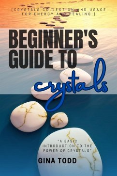 Beginner's Guide to Crystals::: (eBook, ePUB) - Todd, Gina