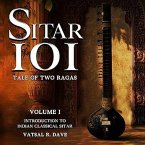 Sitar 101: Introduction to Indian Classical Music (eBook, ePUB)