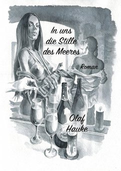 In uns die Stille des Meeres (eBook, ePUB) - Hauke, Olaf