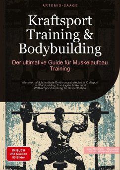 Kraftsport Training & Bodybuilding: Der ultimative Guide für Muskelaufbau Training - Saage - Deutschland, Artemis