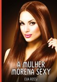 A Mulher Morena Sexy