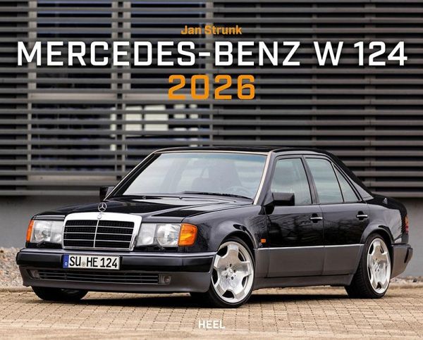 Mercedes Benz W 124 Kalender 2026 Mercedes Benz W 124 Kalender 2026