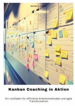 Kanban Coaching in Aktion - Meyr, Gernot F.-J.