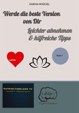 Werde die beste Version von Dir Werde die beste Version von Dir