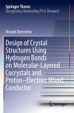 Design of Crystal Structures Using Hydrogen Bonds on Molecular-Layered Cocrystals and Proton-Electron Mixed Conductor