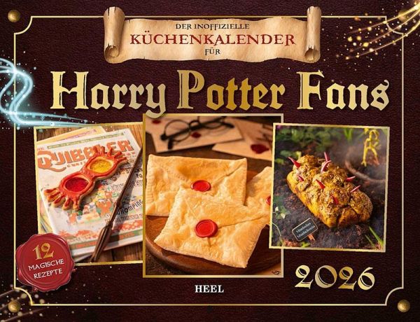 Der inoffizielle Küchenkalender für Harry Potter Fans 2026 Der inoffizielle Küchenkalender für Harry Potter Fans 2026