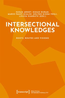 Intersectional Knowledges Intersectional Knowledges