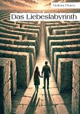 Das Liebeslabyrinth Das Liebeslabyrinth