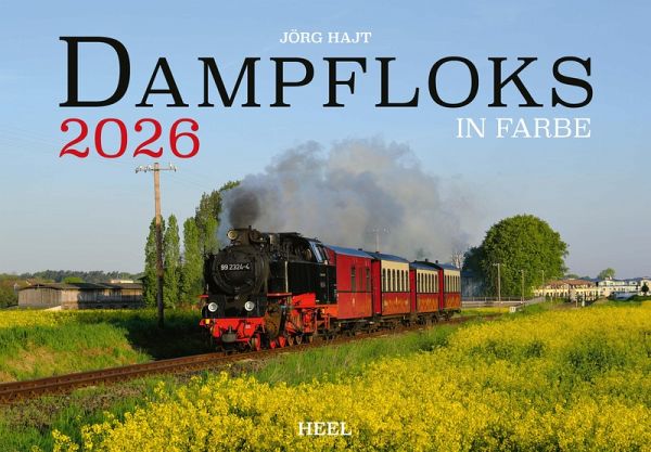 Dampfloks in Farbe Kalender 2026 Dampfloks in Farbe Kalender 2026