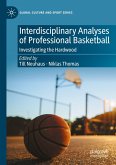 Interdisciplinary Analyses of Professional Basketball Interdisciplinary Analyses of Professional Basketball