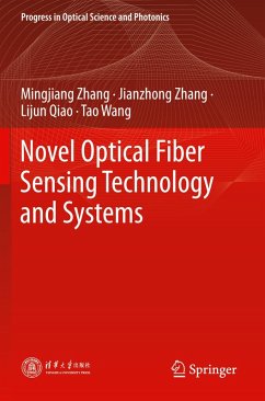 Novel Optical Fiber Sensing Technology and Systems - Zhang, Mingjiang; Wang, Tao; Qiao, Lijun; Zhang, Jianzhong