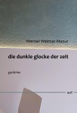 die dunkle glocke der zeit die dunkle glocke der zeit