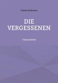 Die Vergessenen Die Vergessenen