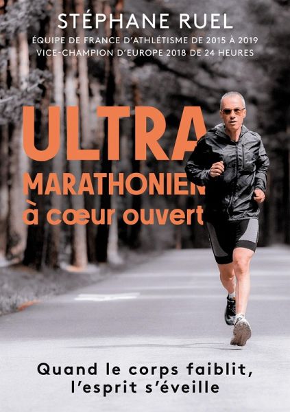 Stephane Ruel ultra-marathonien à coeur ouvert (eBook, ePUB) Stephane Ruel ultra-marathonien à coeur ouvert (eBook, ePUB)