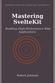 Mastering SvelteKit (eBook, ePUB) Mastering SvelteKit (eBook, ePUB)