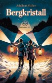 Adalbert Stifter: Bergkristall (eBook, ePUB) Adalbert Stifter: Bergkristall (eBook, ePUB)