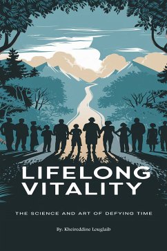 Lifelong Vitality (eBook, ePUB) - kheireddine, louglaib