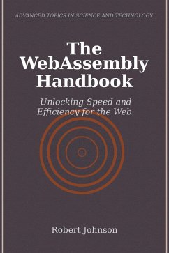 The WebAssembly Handbook (eBook, ePUB) - Johnson, Robert