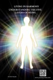 Living in Harmony: Understanding the Five Layers of Being (eBook, ePUB) Living in Harmony: Understanding the Five Layers of Being (eBook, ePUB)