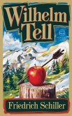Friedrich Schiller: Wilhelm Tell (Novelaris Klassik) (eBook, ePUB) Friedrich Schiller: Wilhelm Tell (Novelaris Klassik) (eBook, ePUB)