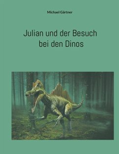 Julian und der Besuch bei den Dinos (eBook, ePUB) Julian und der Besuch bei den Dinos (eBook, ePUB)