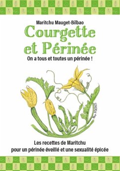 Courgette et périnée (eBook, ePUB) - Mauget-Bilbao, Maritchu