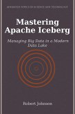 Mastering Apache Iceberg (eBook, ePUB) Mastering Apache Iceberg (eBook, ePUB)
