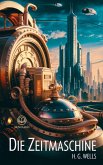 H. G. Wells: Die Zeitmaschine (eBook, ePUB)