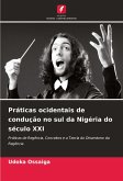 Práticas ocidentais de condução no sul da Nigéria do século XXI