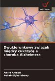 Dwukierunkowy zwi¿zek mi¿dzy cukrzyc¿ a chorob¿ Alzheimera