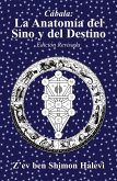 La Anatomía del Sino y del Destino