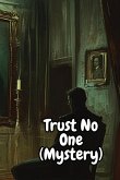 Trust No One (Mystery) Trust No One (Mystery)