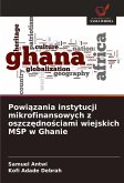 Powi¿zania instytucji mikrofinansowych z oszcz¿dno¿ciami wiejskich M¿P w Ghanie