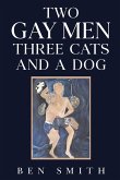 Two Gay Men Three Cats and a Dog Two Gay Men Three Cats and a Dog