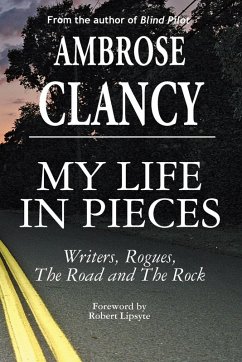 Cover My Life In Pieces-Writers, Rogues, The Road and The Rock
