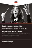 Pratiques de conduite occidentales dans le sud du Nigéria au XXIe siècle Pratiques de conduite occidentales dans le sud du Nigéria au XXIe siècle