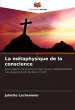 La métaphysique de la conscience - Bild 1