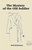 The Mystery of the Old Soldier The Mystery of the Old Soldier