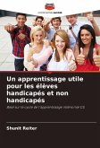 Un apprentissage utile pour les élèves handicapés et non handicapés