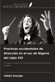 Prácticas occidentales de dirección en el sur de Nigeria del siglo XXI
