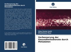 Verbesserung der Gesundheitsdienste durch Metadaten - Joshi, Vijay Kumar;Kaur, Khushmeen