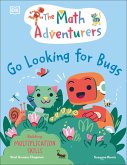 The Math Adventurers: Go Looking for Bugs The Math Adventurers: Go Looking for Bugs