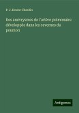 Des anévrysmes de l'artère pulmonaire développés dans les cavernes du poumon Des anévrysmes de l'artère pulmonaire développés dans les cavernes du poumon